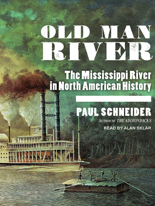 Title details for Old Man River by Paul Schneider - Available
